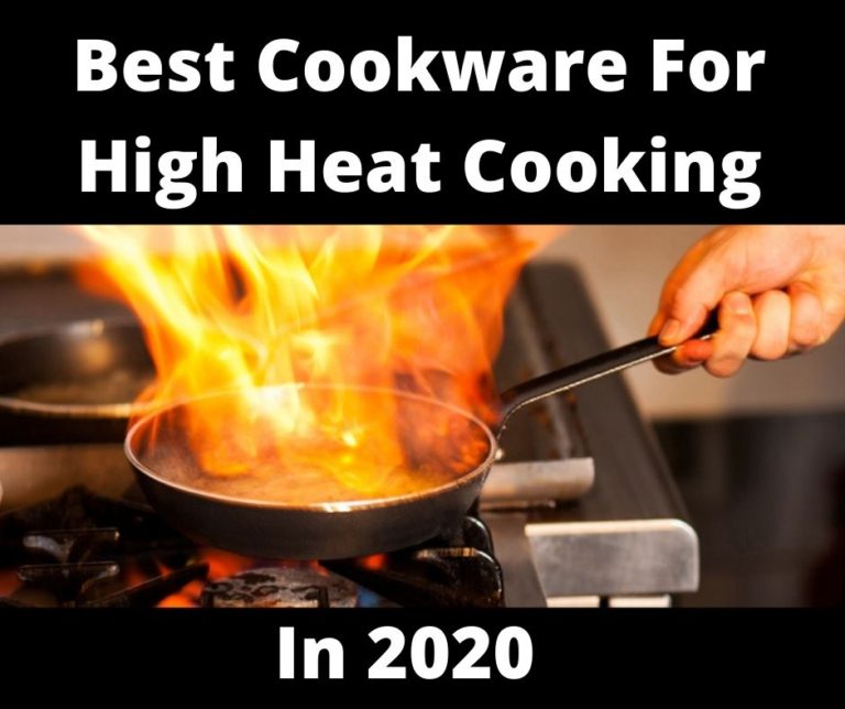 Best Cookware For High Heat Cooking [Jan 2023]