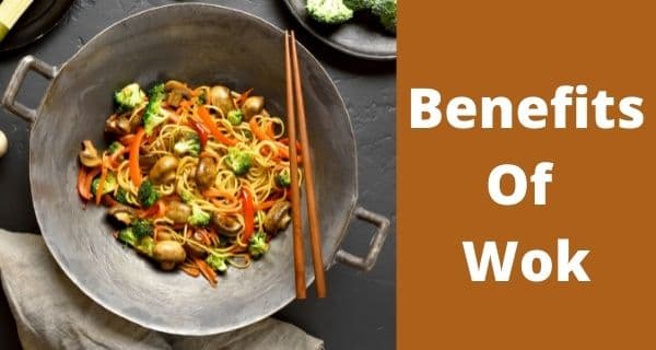 What are the benefits of a wok?
