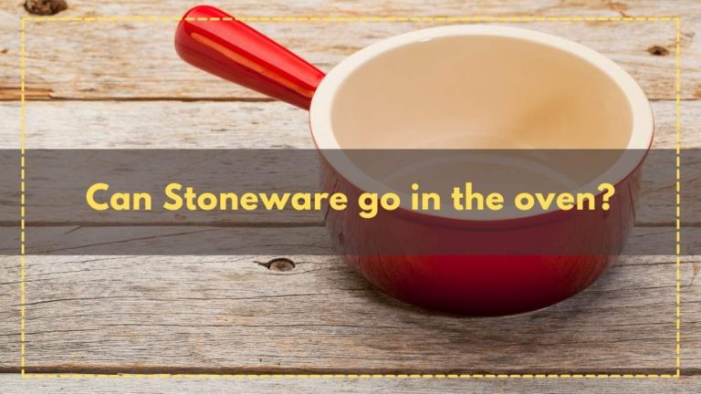 Can Stoneware go in the oven?
