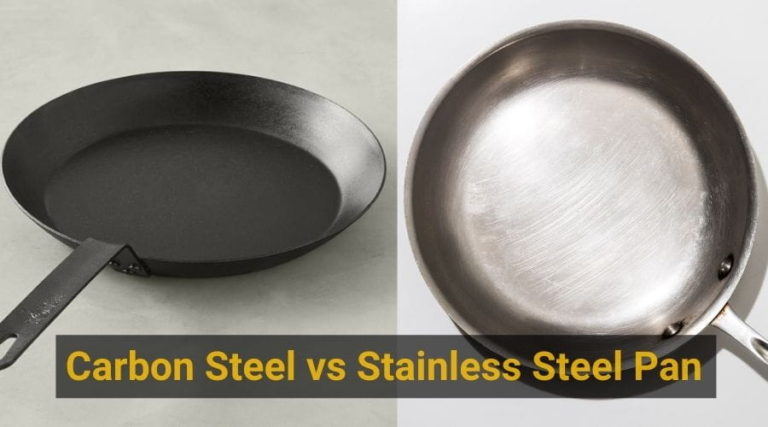 Carbon Steel vs Stainless Steel Pan: Which one is Better for You?